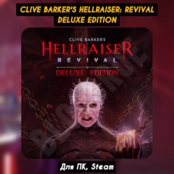 Clive Barker's Hellraiser: Revival DELUXE Ed. [Все DLC]・STEAM・[ Бонусы]
