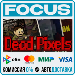 Dead Pixels STEAM RU/МИР • АВТО