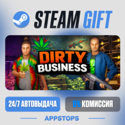 💣 Dirty Business Steam Gift · АВТОДОСТАВКА · РОССИЯ   СНГ