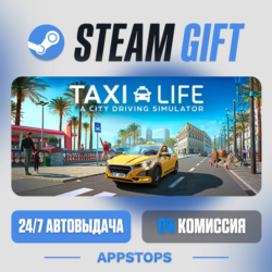 💣 Taxi Life: A City Driving Simulator Steam Gift · АВТОДОСТАВКА · РОССИЯ   СНГ