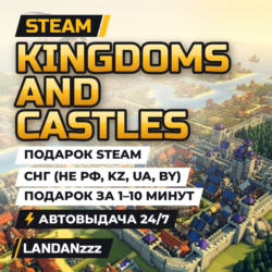Kingdoms and Castles | Подарок Steam | СНГ (не РФ, KZ, UA, BY) | Автодоставка 24/7