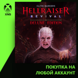 Clive Barker’s Hellraiser: Revival - Deluxe Edition Xbox PC | Любой аккаунт