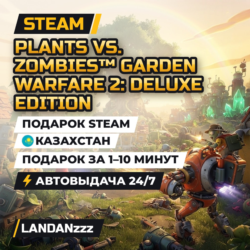 Plants vs. Zombies Garden Warfare 2: Deluxe Edition | Подарок Steam | Казахстан