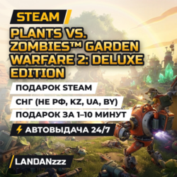 Plants vs. Zombies Garden Warfare 2: Deluxe | Подарок Steam | СНГ (не РФ, KZ, UA, BY)
