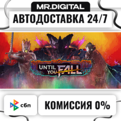 Until You Fall STEAM АВТОВЫДАЧА 24/7