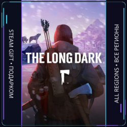 The Long Dark | Steam Gift ПК | АВТОДОСТАВКА