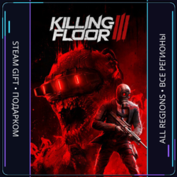 Killing Floor 3 | Steam Gift ПК | АВТОДОСТАВКА