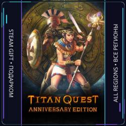 Titan Quest Anniversary Edition | Steam Gift ПК | АВТОДОСТАВКА