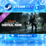 Echoes of Central Park DLC - Tom Clancy’s The Division 2 ·    DLC ДЛЯ STEAM ·    GIFT
