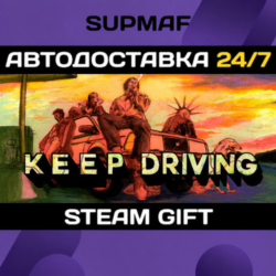 Keep Driving | STEAM GIFT | RU・UA・KZ