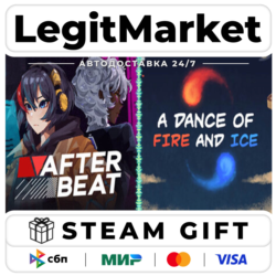 Afterbeat x A Dance of Fire and Ice / Steam АВТО / РУ   МИР