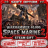 Warhammer 40,000: Space Marine 2 · Standard|Gold… · Steam ЛЮБОЙ РЕГИОН · АВТО 24/7