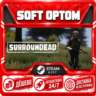 SurrounDead · Steam ЛЮБОЙ РЕГИОН · АВТО 24/7
