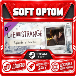 DLC Life is Strange Complete Season (Episodes 1-5) · Steam ЛЮБОЙ РЕГИОН · АВТО 24/7