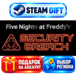 Five Nights at Freddy's: Security Breach ВЫБОР / Steam АВТО / МИР