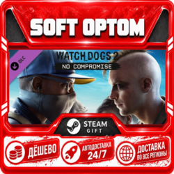 DLC Watch_Dogs 2 - No Compromise · Steam ЛЮБОЙ РЕГИОН · АВТО 24/7
