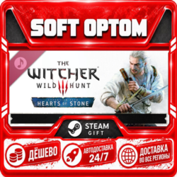 The Witcher 3: Wild Hunt - Hearts of Stone · Steam ЛЮБОЙ РЕГИОН · АВТО 24/7