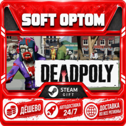 DeadPoly · Steam ЛЮБОЙ РЕГИОН · АВТО 24/7