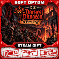 DLC Darkest Dungeon®: The Fire's Edge · Steam ЛЮБОЙ РЕГИОН · АВТО 24/7