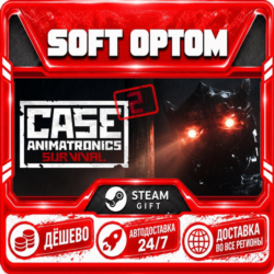 CASE 2: Animatronics Survival · Steam ЛЮБОЙ РЕГИОН · АВТО 24/7