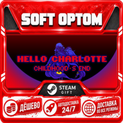 Hello Charlotte: Childhood&acute;s End · Steam ЛЮБОЙ РЕГИОН · АВТО 24/7
