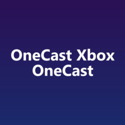 OneCast Xbox OneCast Подписка на ваш аккаунт