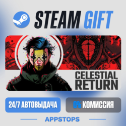 💣 Celestial Return Steam Gift · АВТОДОСТАВКА · РОССИЯ   СНГ