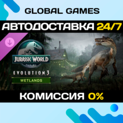 Jurassic World Evolution 3: Wetlands DLC STEAM 🚀АВТО