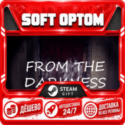 From the darkness · Steam ЛЮБОЙ РЕГИОН · АВТО 24/7