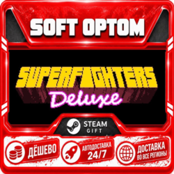 Superfighters Deluxe · Steam ЛЮБОЙ РЕГИОН · АВТО 24/7