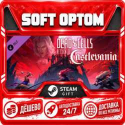 DLC Dead Cells: Return to Castlevania · Steam ЛЮБОЙ РЕГИОН · АВТО 24/7