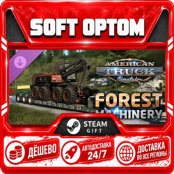 DLC American Truck Simulator - Forest Machinery · Steam ЛЮБОЙ РЕГИОН · АВТО 24/7
