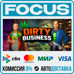 Dirty Business STEAM RU/МИР • АВТО