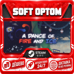 A Dance of Fire and Ice · Steam ЛЮБОЙ РЕГИОН · АВТО 24/7