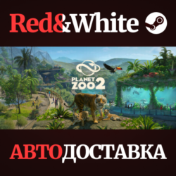 Planet Zoo 2 * STEAM RU*KZ*UA*СНГ🔥АВТОДОСТАВКА