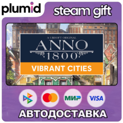 DLC Anno 1800 - Vibrant Cities Pack Steam Gift / Россия   МИР / АВТО