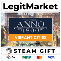 DLC Anno 1800 - Vibrant Cities Pack / Steam АВТО / РУ   МИР