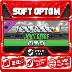 Farming Simulator 19 - John Deere Cotton DLC · Steam ЛЮБОЙ РЕГИОН · АВТО 24/7