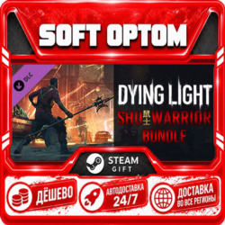 DLC Dying Light - SHU Warrior Bundle · Steam ЛЮБОЙ РЕГИОН · АВТО 24/7