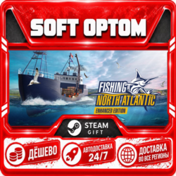 Fishing: North Atlantic - Enhanced Edition · Steam ЛЮБОЙ РЕГИОН · АВТО 24/7