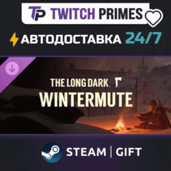 Ru СНГ Китай "DLC The Long Dark: WINTERMUTE" Steam Gift автовыдача 24/7