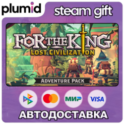 DLC For The King - Lost Civilization Adventure Pack Steam Gift / Россия   МИР / АВТО