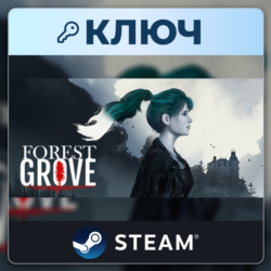 Forest Grove | Steam | Ключ | Весь мир