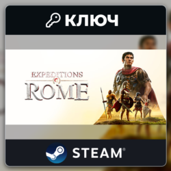 Expeditions: Rome | Steam | Ключ | Европа (EU)