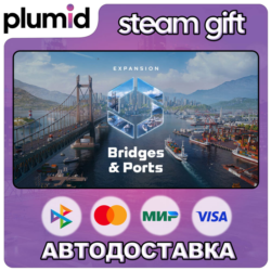 DLC Cities: Skylines II - Bridges & Ports Steam Gift / Россия   МИР / АВТО