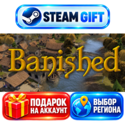 Banished ВЫБОР / Steam GIFT / МИР