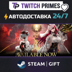 Ru СНГ Китай "CODE VEIN II" Steam Gift автовыдача 24/7