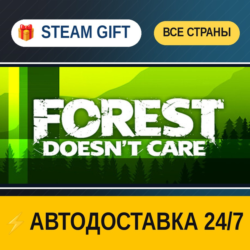 Forest Doesn’t Care 🎁 STEAM GIFT РФ ВСЕ СТРАНЫ ⚡ АВТОДОСТАВКА