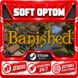 Banished · Steam ЛЮБОЙ РЕГИОН · АВТО 24/7