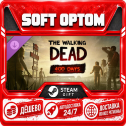 DLC The Walking Dead: 400 Days · Steam ЛЮБОЙ РЕГИОН · АВТО 24/7